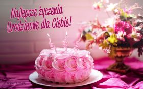 Urodziny, Happy Birthday 123 Tort, Kwiaty, Najlepsze Zyczenia Urodzinowe dla Ciebie